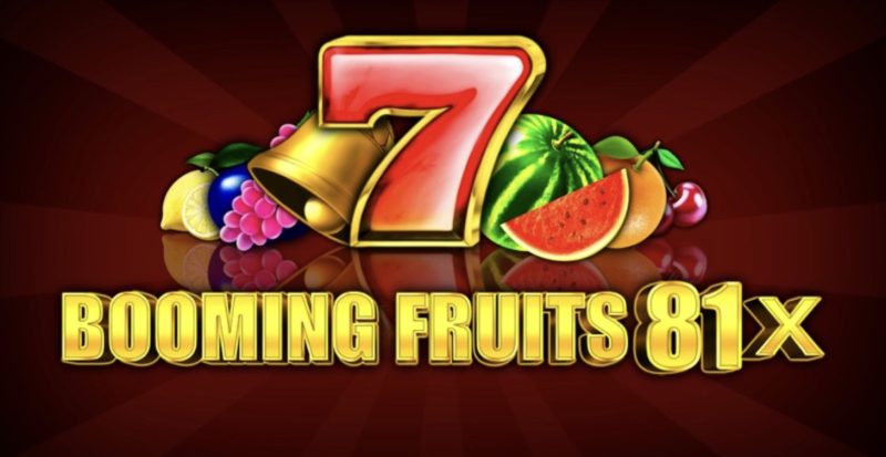 Booming Fruits 81x 1